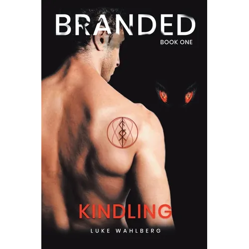 Branded: Kindling - Paperback