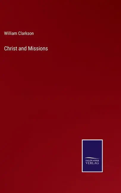 Christ and Missions - Hardcover
