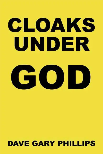 Cloaks Under God - Paperback