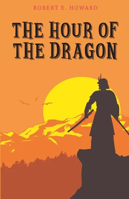 The Hour of the Dragon - Paperback