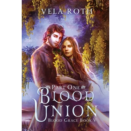 Blood Union Part One: A Fantasy Romance - Paperback