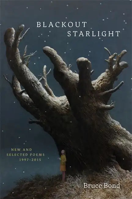 Blackout Starlight: New and Selected Poems, 1997-2015 - Paperback