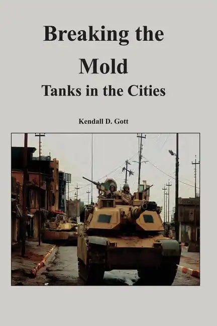 Breaking the Mold: Tanks in the Cities - Paperback