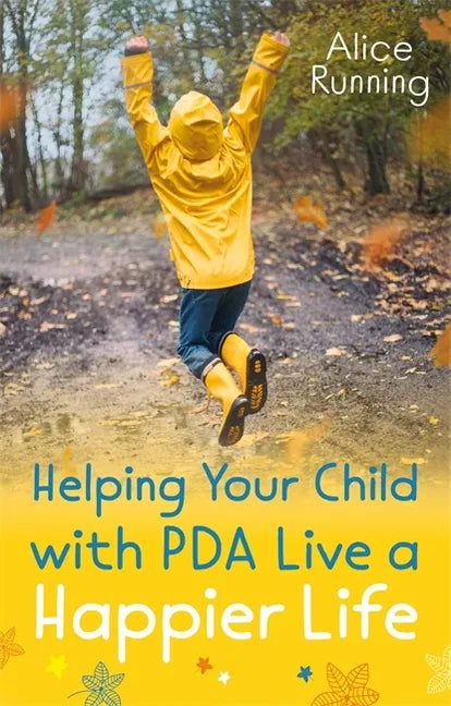 Helping Your Child with PDA Live a Happier Life - Paperback
