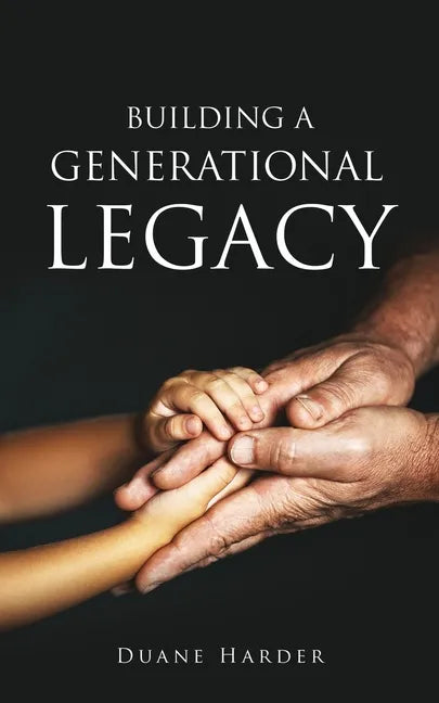 Building a Generational Legacy - Paperback