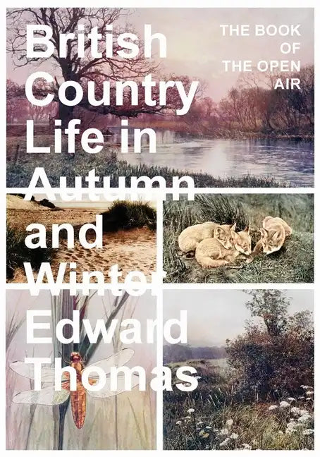 British Country Life in Autumn and Winter: The Book of the Open Air - Paperback