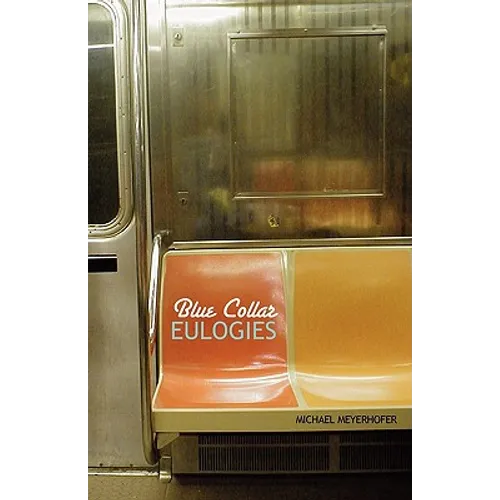 Blue Collar Eulogies - Paperback