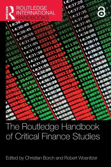 The Routledge Handbook of Critical Finance Studies - Paperback