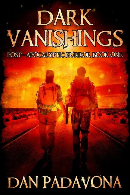 Dark Vanishings: Post-Apocalyptic Horror: Book 1 - Paperback