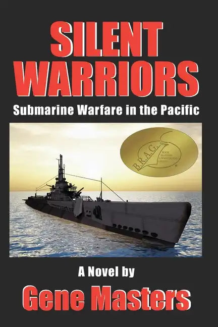 Silent Warriors: Submarine Warfare in the Pacific - Paperback