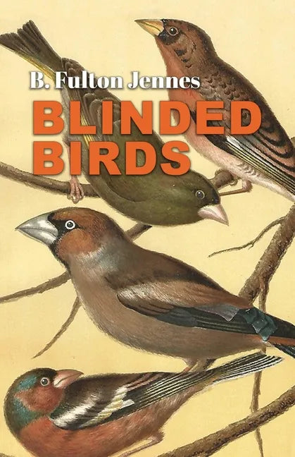 Blinded Birds - Paperback