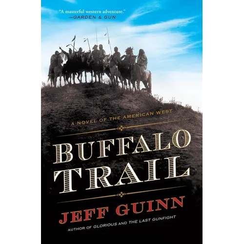Buffalo Trail: A Novel of the American West - Paperback