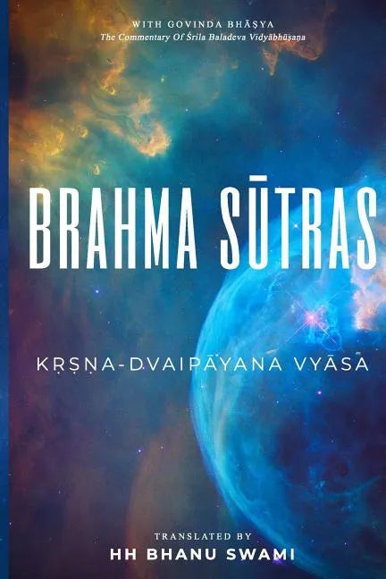 Brahma S&#363;tras: With Govinda-bh&#257;&#7779;ya commentary of Baladeva Vidy&#257;bh&#363;&#7779;a&#7751;a - Paperback
