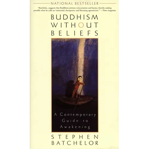 Buddhism without Beliefs: A Contemporary Guide to Awakening - Paperback