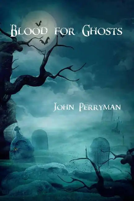 Blood for Ghosts - Paperback