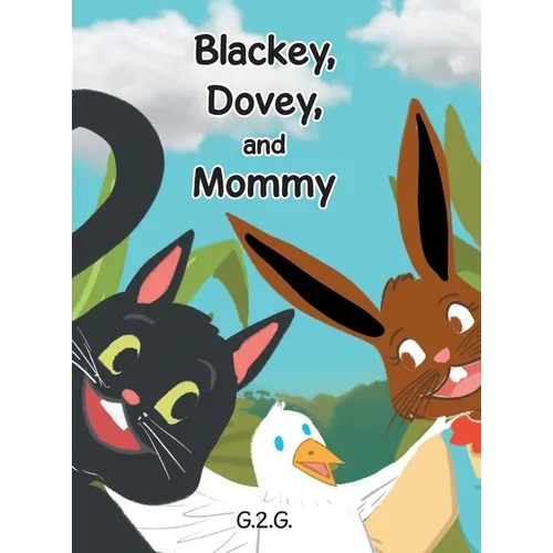 Blackey, Dovey, and Mommy - Hardcover