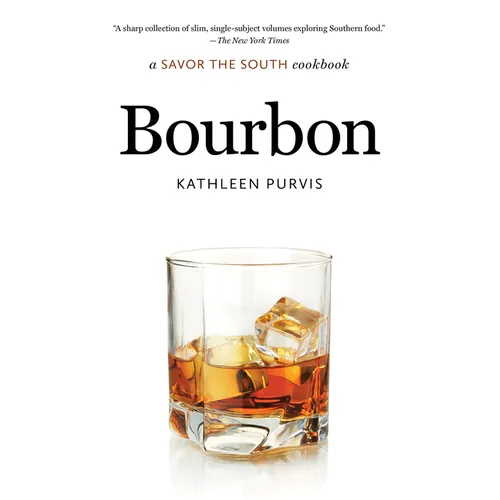 Bourbon: a Savor the South cookbook - Paperback