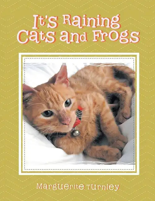 It's Raining Cats and Frogs - Paperback