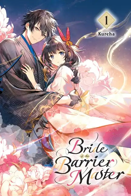 Bride of the Barrier Master, Vol. 1: Volume 1 - Paperback