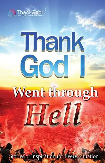 Thank God I Went Through Hell - Paperback