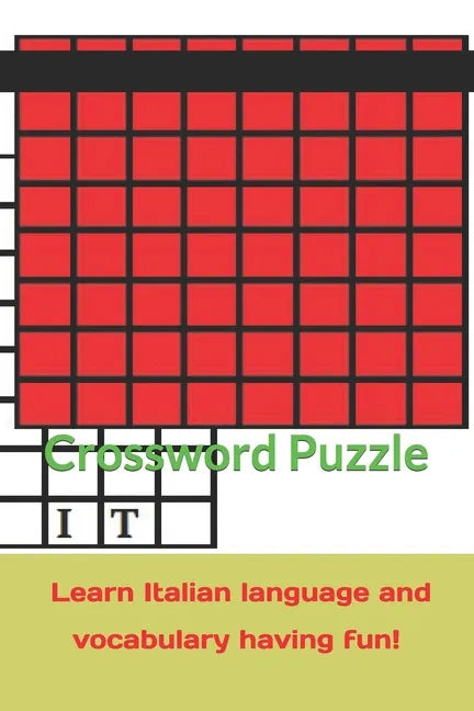 Crossword Puzzle learn Italian language and vocabulary having fun!: Italian grammar, vocabulary, names and much more - Paperback