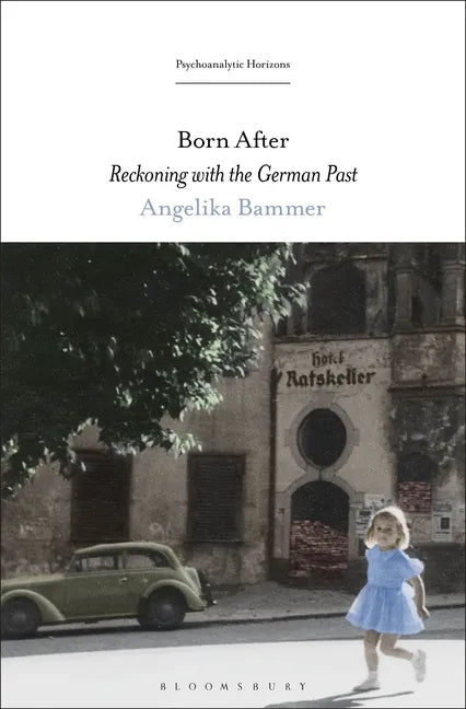 Born After: Reckoning with the German Past - Paperback
