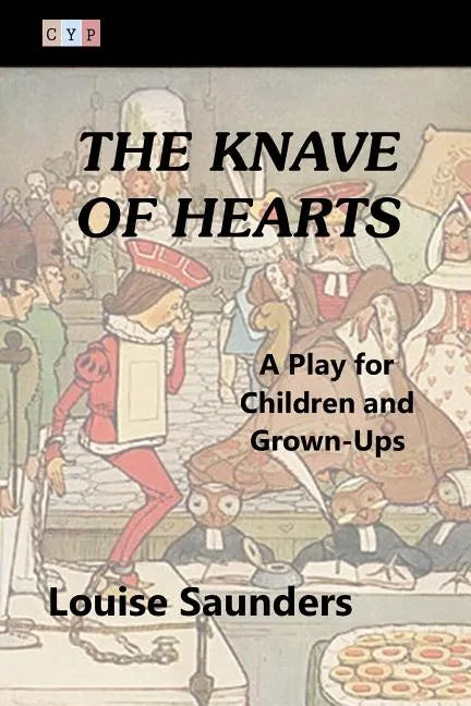 The Knave of Hearts: A Play for Children and Grown-Ups - Paperback