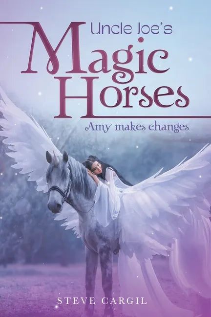 Uncle Joe's Magic Horses: Amy Makes Changes - Paperback