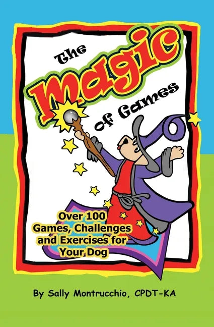 The Magic of Games for Your Dog - Paperback