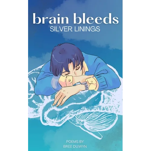 brain bleeds silver linings - Paperback