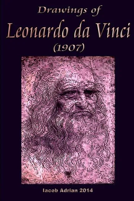Drawings of Leonardo da Vinci (1907) - Paperback