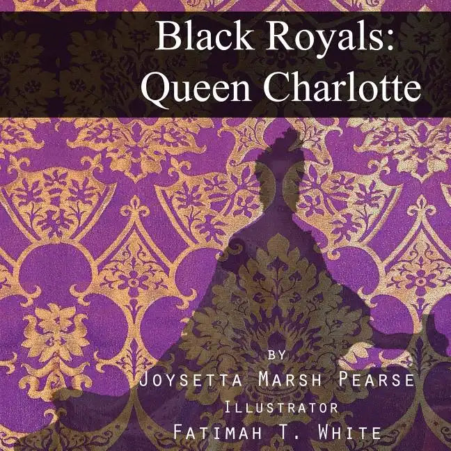 Black Royals: Queen Charlotte - Paperback