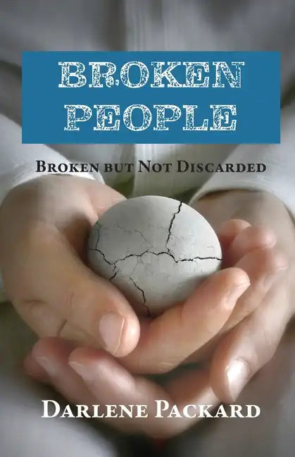 Broken People: Broken but not Discarded - Paperback