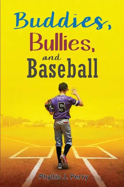 Buddies, Bullies, and Baseball - Paperback