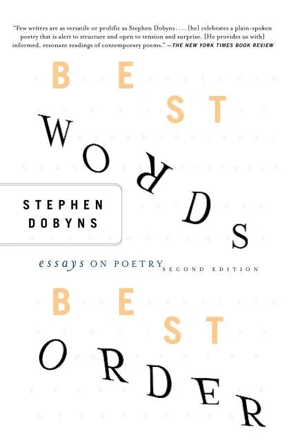 Best Words, Best Order: Essays on Poetry - Paperback