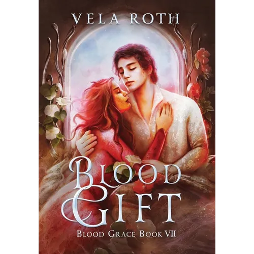 Blood Gift: A Fantasy Romance - Hardcover