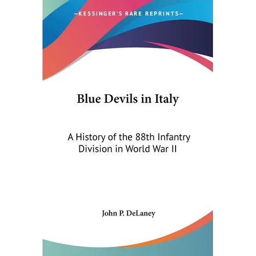 Blue Devils in Italy: A History of the 88th Infantry Division in World War II - Paperback