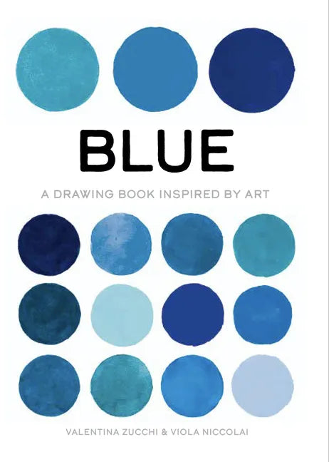 Blue: Exploring Color in Art - Paperback