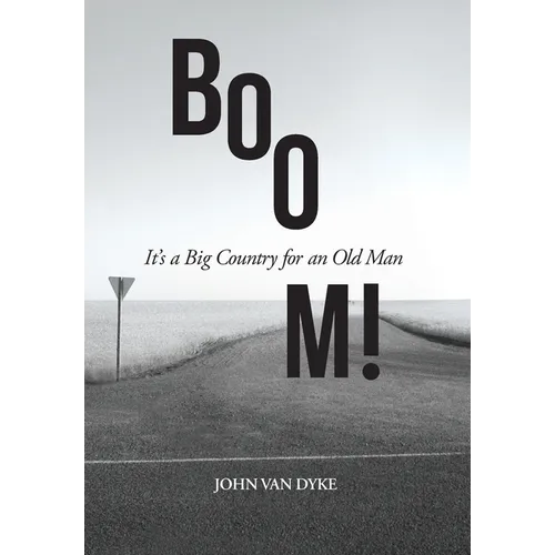 BOOM!: It's a Big Country for an Old Man - Hardcover