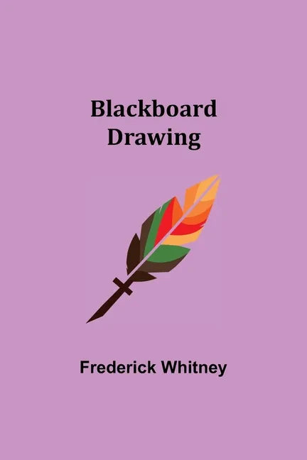 Blackboard Drawing - Paperback