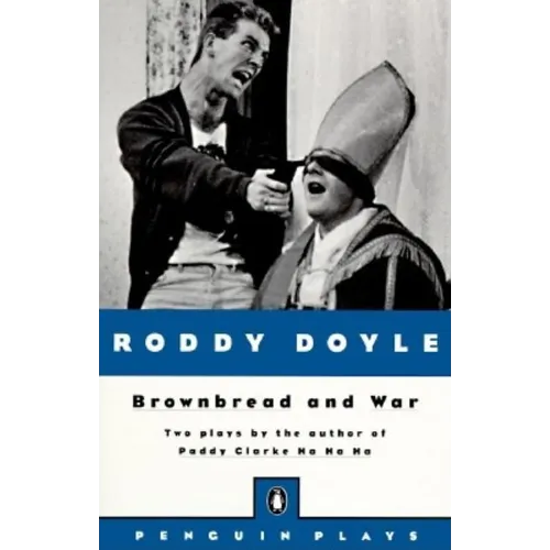 Brownbread and War: Two Plays - Paperback