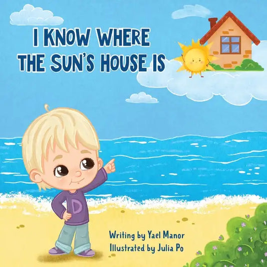 I Know Where the Sun's House Is - Paperback