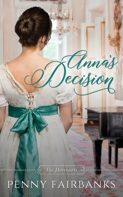 Anna's Decision: A Regency Romance - Paperback