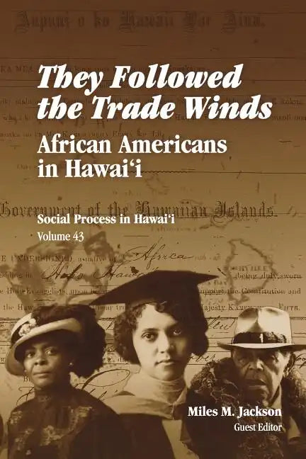 They Followed the Trade Winds: African Americans in Hawai'i - Paperback