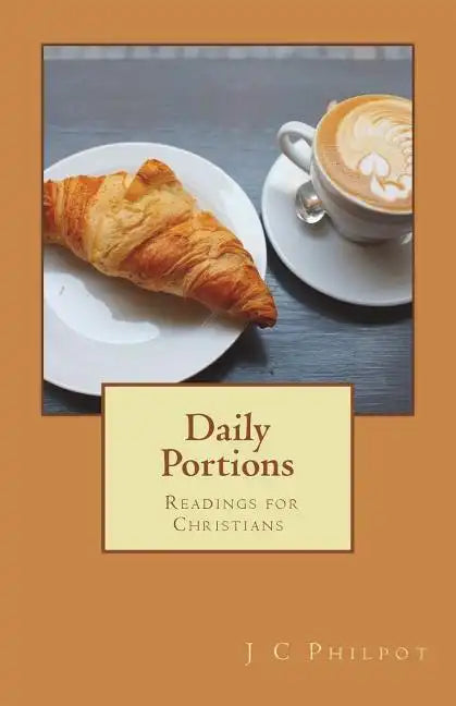 Daily Portions: Daily Readings for Christians - Paperback