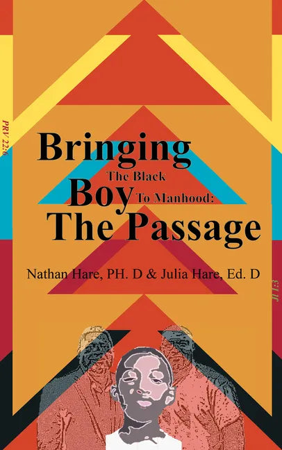 Bringing the Black Boy to Manhood: The Passage - Paperback