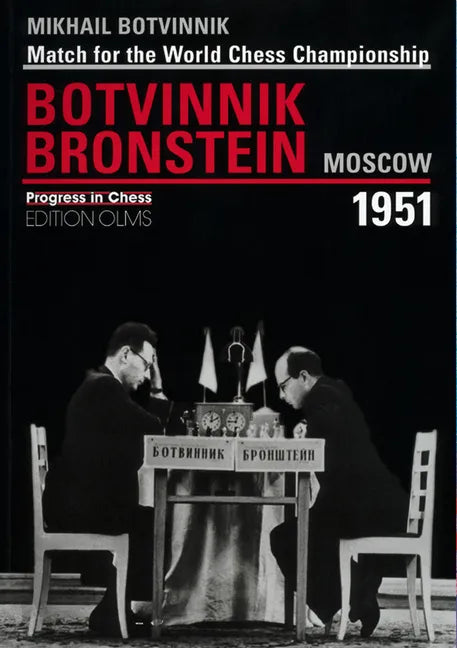 Brotvinnik - Bronstein Moscow 1951: Match for the World Chess Championship - Paperback