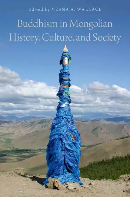 Buddhism in Mongolian History, Culture, and Society - Paperback