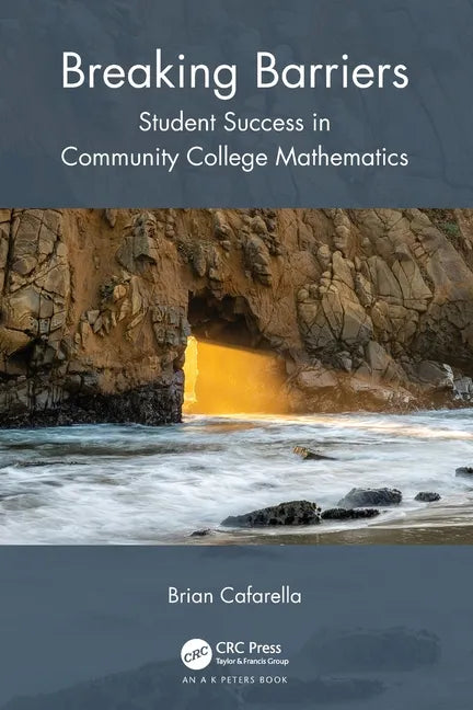 Breaking Barriers: Student Success in Community College Mathematics - Paperback