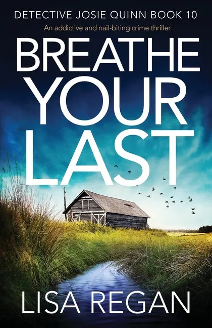 Breathe Your Last: An addictive and nail-biting crime thriller - Paperback
